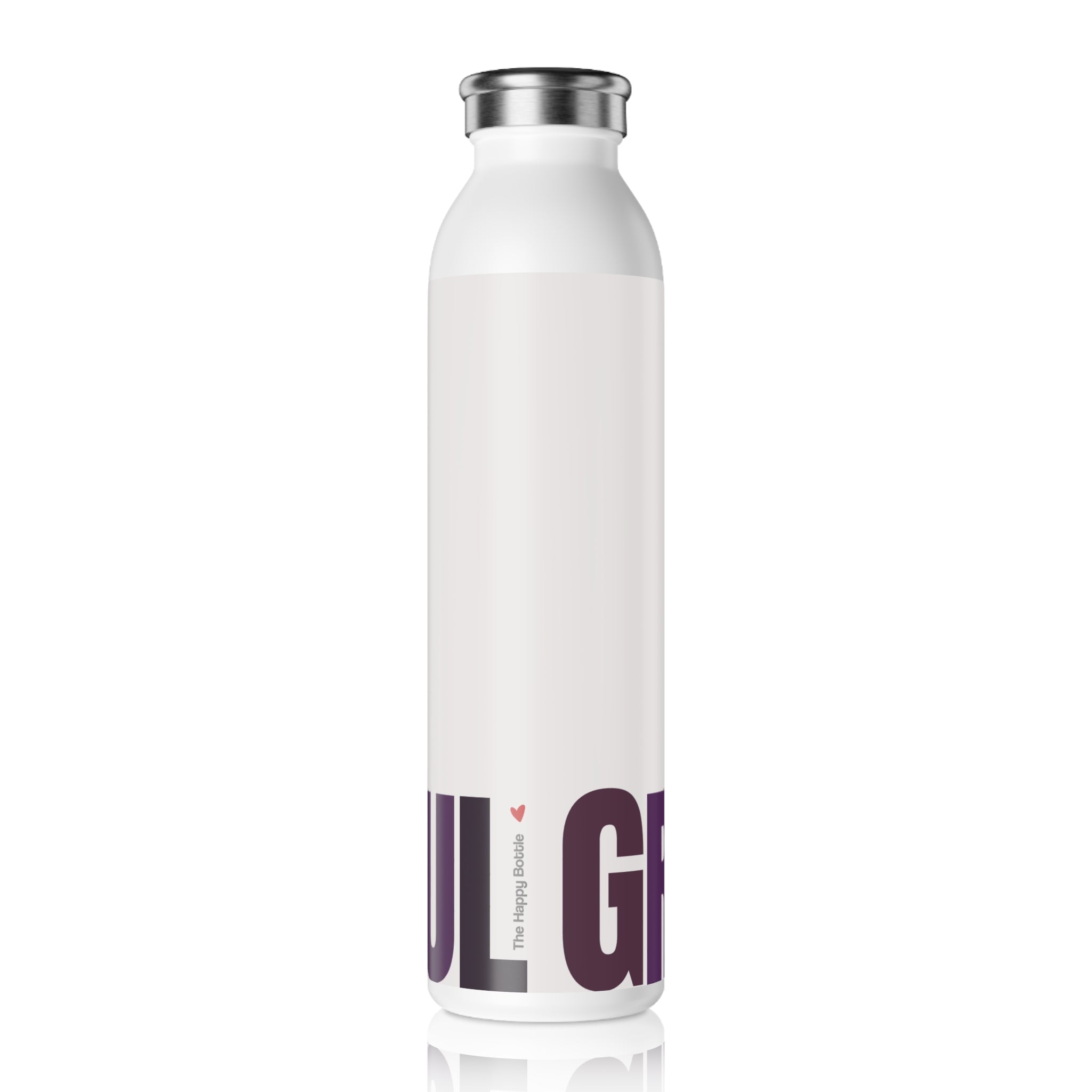 Stainless Water Bottle —"Wine Not" Grateful Bottle-Reusable